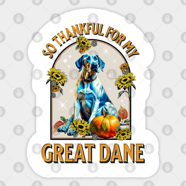 Thankful for my Great Dane Sticker by TempoTees